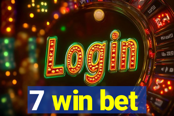 7 win bet